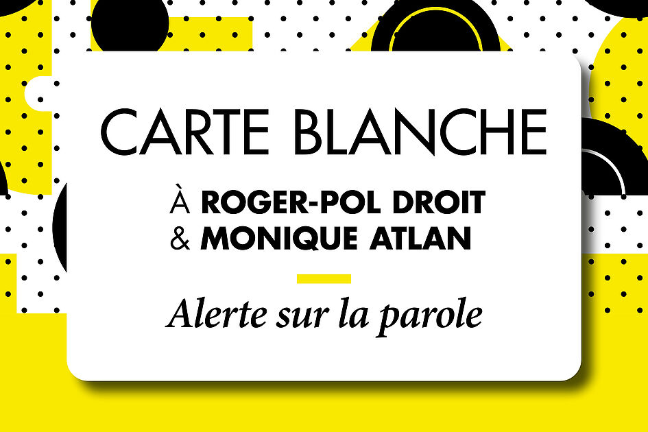 « Carte Blanche » l’état de la parole à l’heure des réseaux sociaux